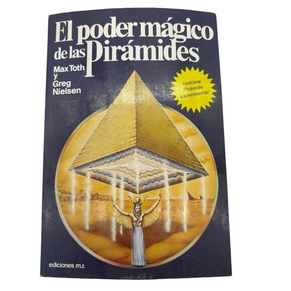 EL PODER MAGICO DE LAS PIRAMIDES (SPANISH EDITION) By Max Toth & Greg Nielsen VG - Picture 1 of 10